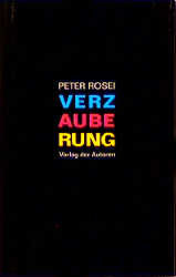 Cover Peter Rosei Verzauberung, © Verlag der Autoren 1997