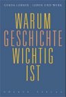 Cover Gerda Lerner Warum Geschichte wichtig ist. Leben und Werk, © Döcker 1999