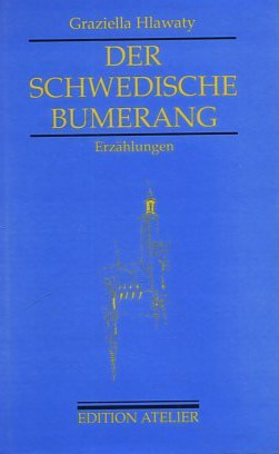 Cover Graziella Hlawaty Der schwedische Bumerang, © Edition Atelier 1999