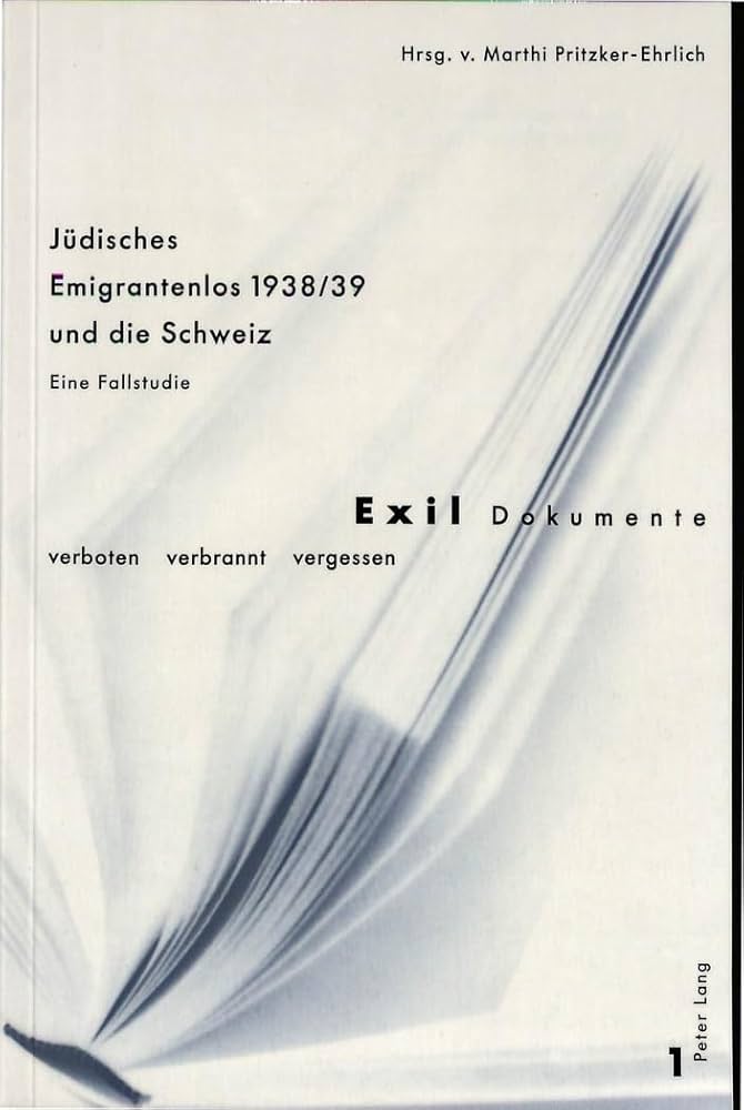 Cover Marthi Pritzker-Ehrlich (Hg.) Jüdisches Emigrantenlos 1938/39, © Peter Lang 1998