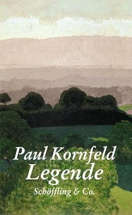 Cover Paul Kornfeld Legende, © Schöffling & Co. 1999