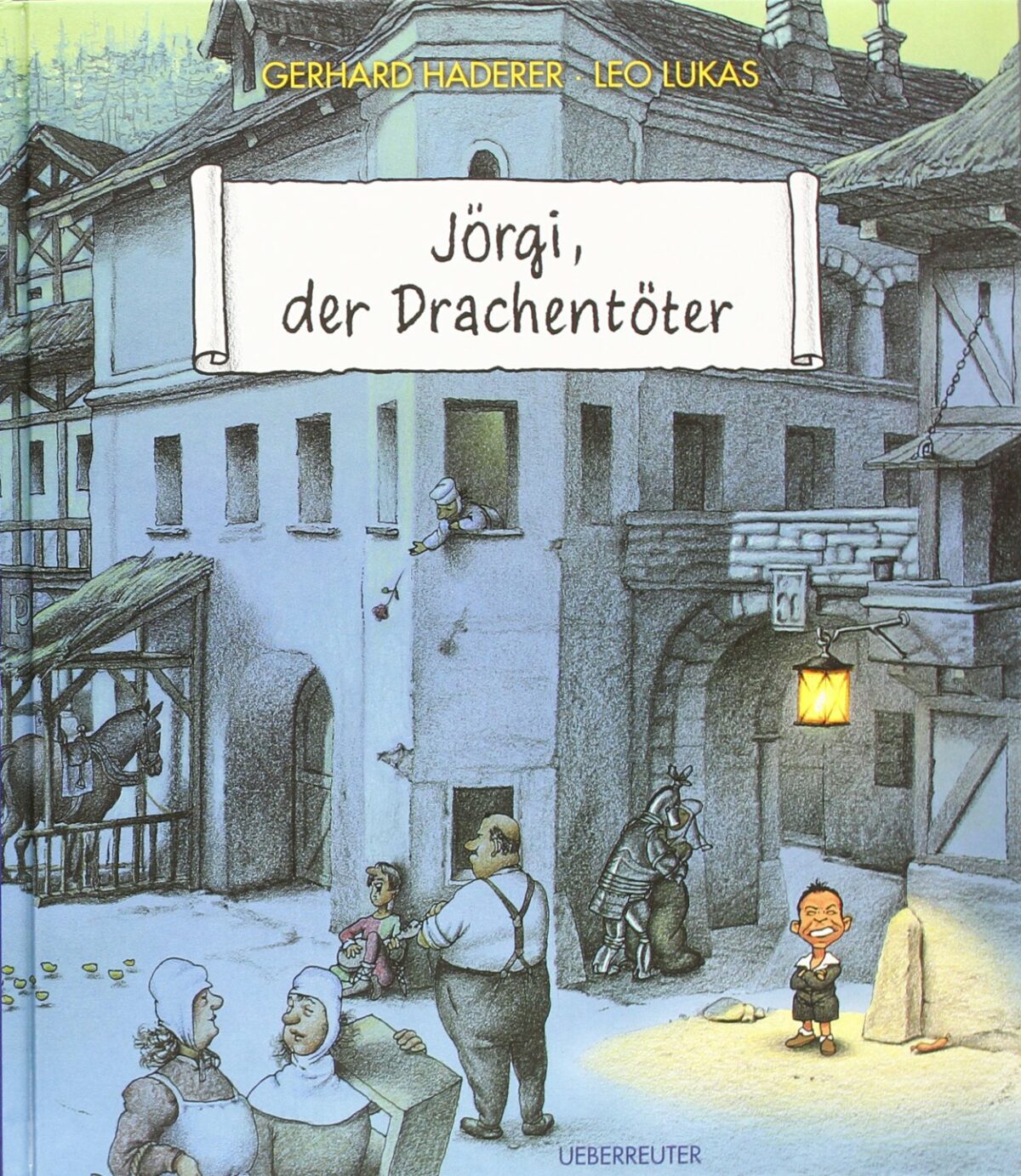 Cover Gerhard Haderer, Leo Lukas Jörgi, der Drachentöter, © Ueberreuter 2000