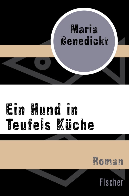 Cover Maria Benedickt Ein Hund in Teufels Küche, © S. Fischer 1998