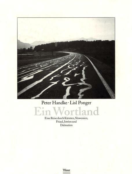 Cover Peter Handke, Lisl Ponger Ein Wortland, © Wieser 1998