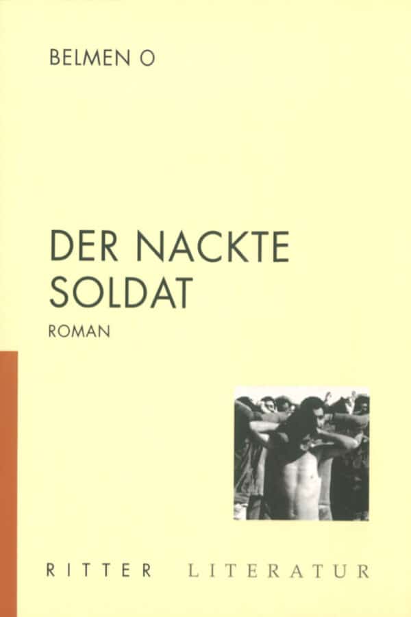 Cover Belmen O Der nackte Soldat, © Ritter 1999