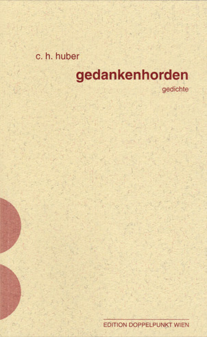 Cover c. h. huber-tyrol gedankenhorden, © Edition Doppelpunkt 2000