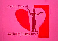 Cover Barabara Neuwirth Das gestohlene Herz, © Edition Koenigstein 1998