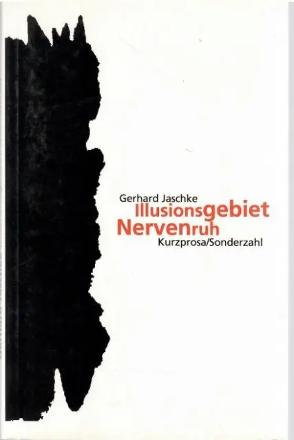 Cover Gerhard Jaschke Illusionsgebiet Nervenruh, © Sonderzahl 1997