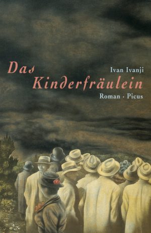 Cover Ivan Ivanji Das Kinderfräulein, © Picus 1998