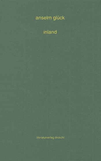 Cover Anselm Glück inland, © Droschl 2000