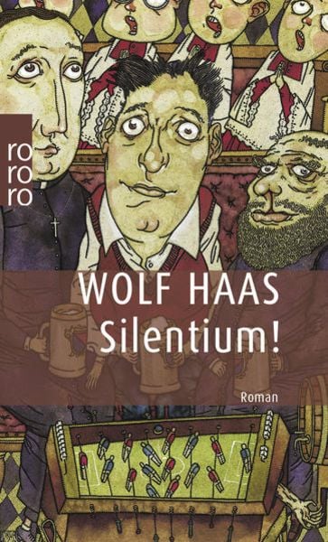 Cover Wolf Haas Silentium!, ©Rowohlt 1999