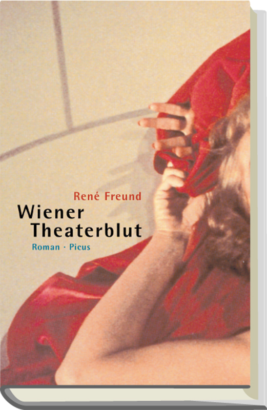 Cover René Freund Wiener Theaterblut, © Picus 2001