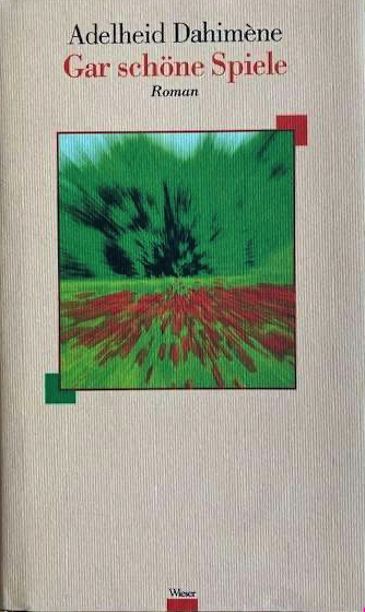 Cover Adelheid Dahimene Gar schöne Spiele, © Wieser Verlag 1998