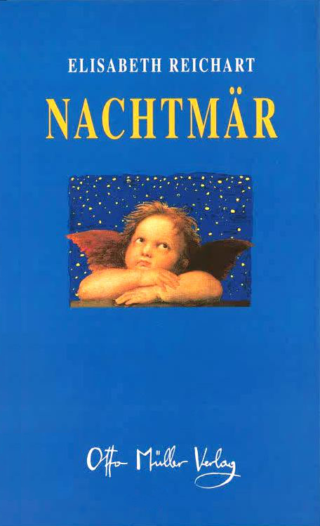 Cover Elisabeth Reichart Nachtmär, © Otto Müller Verlag