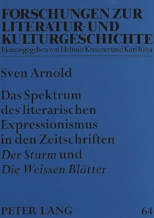 Cover Sven Arnold Das Spektrum des literarischen Expressionismus, © Lang