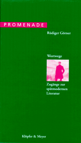 Cover Rüdiger Görner Wortwege, © Klöpfer und Meyer