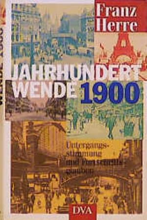 Cover Franz Herre Jahrhundertwende 1900, © Deutsche Verlagsanstalt