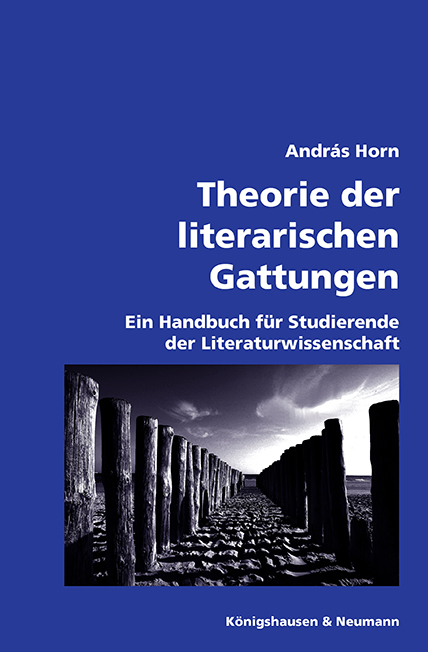 Cover András Horn Theorie der literarischen Gattungen, © Königshausen und Neumann