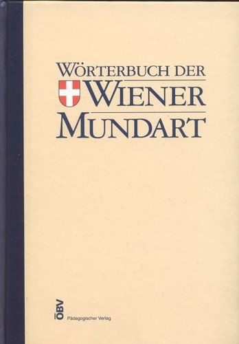 Cover Maria Hornung Wörterbuch der Wiener Mundart, © ÖBV Pädagogischer Verlag