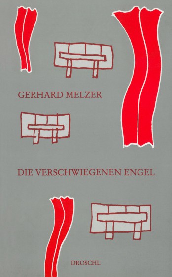 Cover Gerhard Melzer Die verschwiegenen Engel, © Droschl