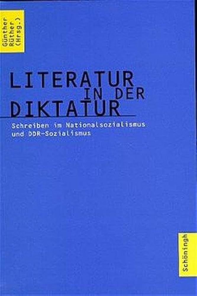 Cover Günther Rüther Literatur in der Diktatur, © Schöningh