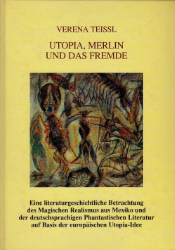 Cover Verena Teissl Utopia, Merlin und das Fremde, © Universität Innsbruck