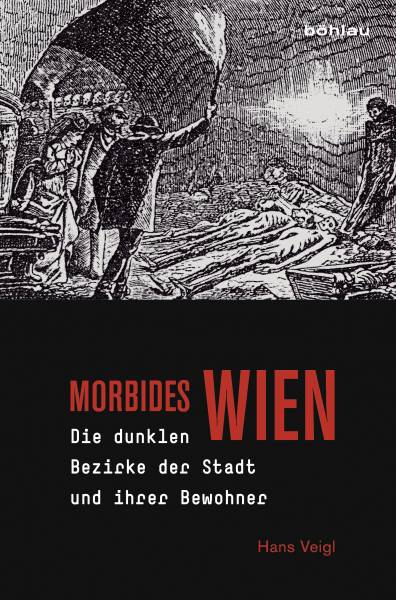 Cover Hans Veigl Morbides Wien, © Böhlau