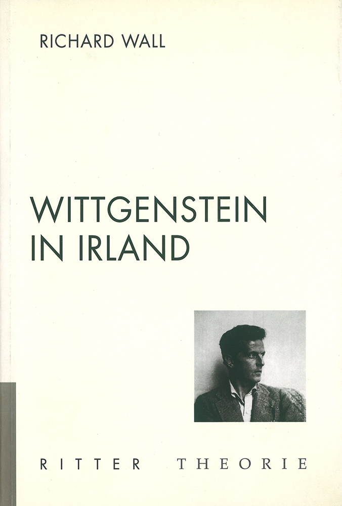 Cover Richard Wall Wittgenstein in Irland, © Ritterverlag