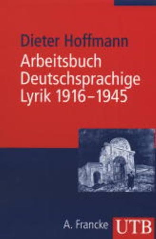 Cover Dieter Hoffmann Arbeitsbuch Deutschsprachige Lyrik 1916-1945, © Francke