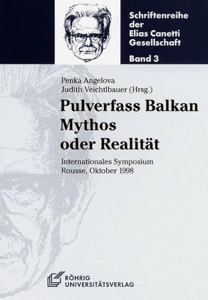 Cover Penka Angelova, Judith Veichtlbauer (Hg.) Pulverfaß Balkan - Mythos oder Realität, © Röhrig Universitätsverlag 2001