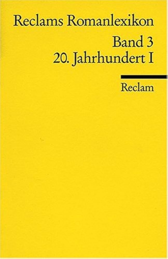 Cover Frank Rainer Max, Christine Ruhrberg (Hg.) Reclams Romanlexikone Bd. 3, © Reclam 1999