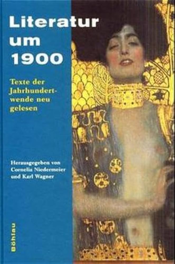 Cover Cornelia Niedermeier, Karl Wagner (Hg.) Literatur um 1900, © Böhlau 2001