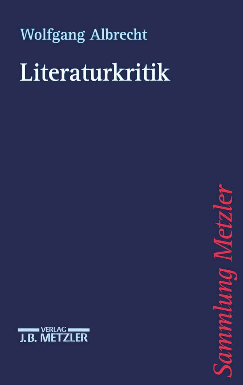 Cover Wolfgang Albrecht Literaturkritik, © J. B. Metzler 2001