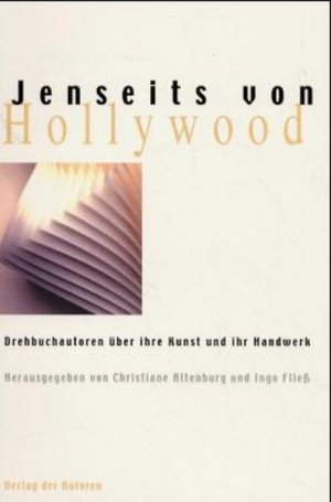 Cover Christiane Altenburg, Ingo Fließ (Hg.) Jenseits von Hollywood, © Verlag der Autoren 2000