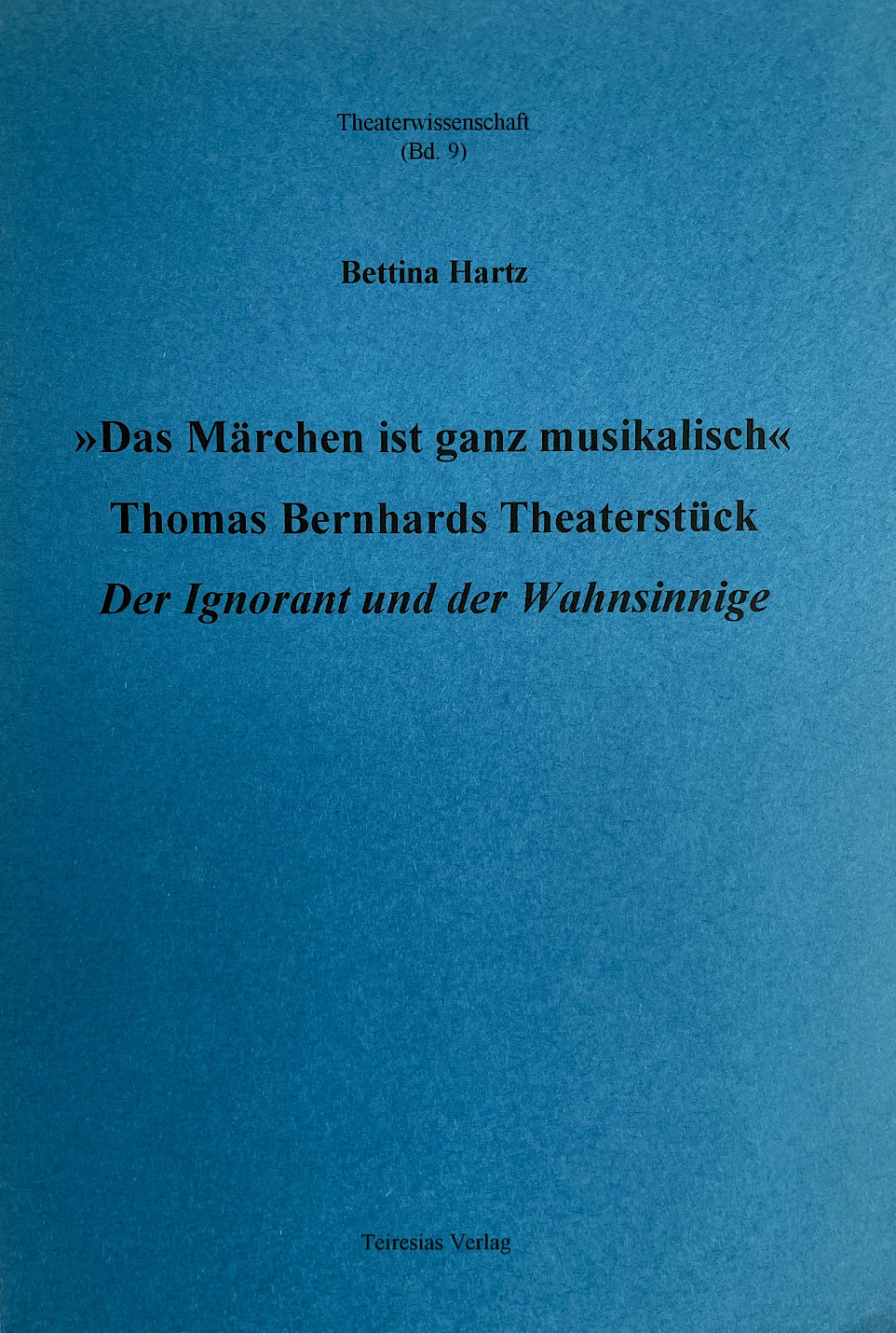 Bettina Hartz »Das Märchen ist ganz musikalisch«, © Böhlau 2001